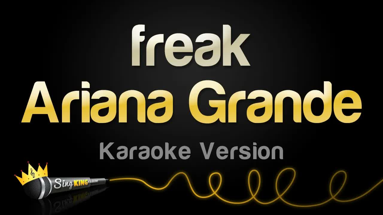 Ariana Grande - freak