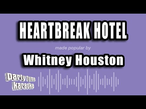 Whitney Houston - Heartbreak Hotel