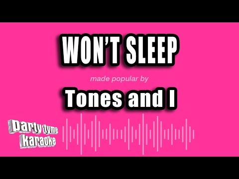 Tones and I - Won't Sleep