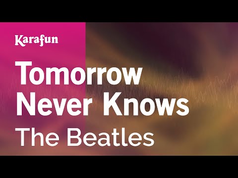The Beatles - Tomorrow Never Knows