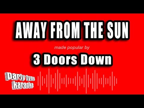 3 Doors Down - Away From The Sun