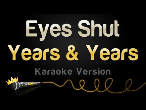 Years & Years - Eyes Shut