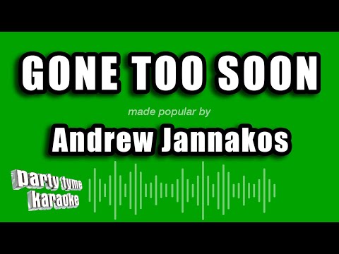 Andrew Jannakos - Gone Too Soon
