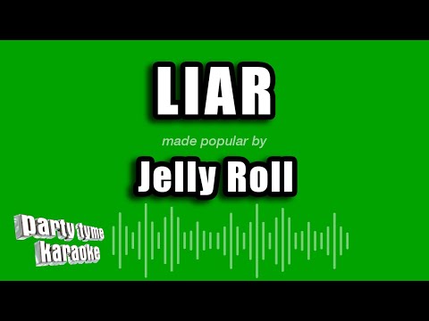 Jelly Roll - Liar