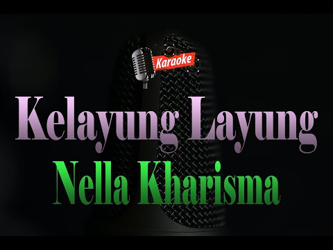 Nella Kharisma - Kelayung Layung