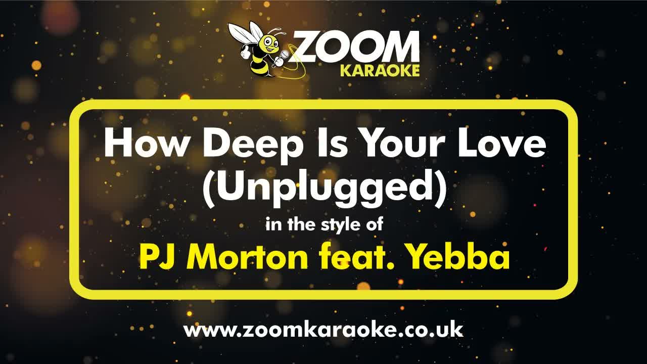 PJ Morton (feat. Yebba) - How Deep Is Your Love (Karaoke Version without Backing Vocals)