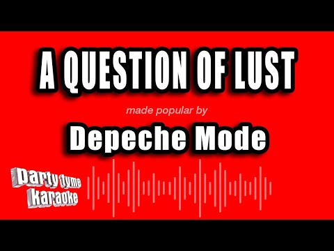 Depeche Mode - A Question of Lust