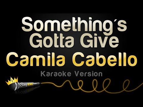 Camila Cabello - Something's Gotta Give
