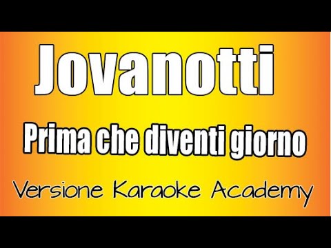 Jovanotti - Prima Che Diventi Giorno