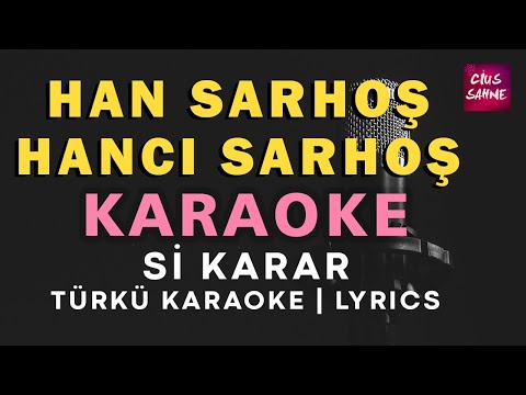 Han Sarhoş Hancı Sarhoş - Si