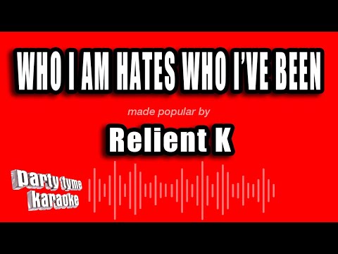 Relient K - Who I Am Hates Who I've Been
