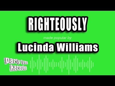 Lucinda Williams - Righteously