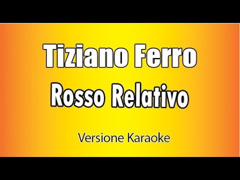 Tiziano Ferro - Rosso relativo