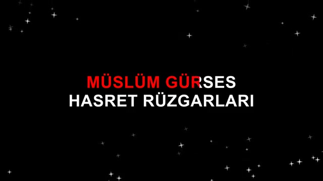Müslüm Gürses HASRET RÜZGARLARI