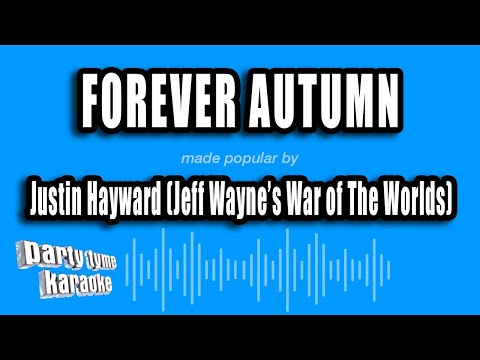 Justin Hayward (Jeff Wayne's War of The Worlds) - Forever Autumn