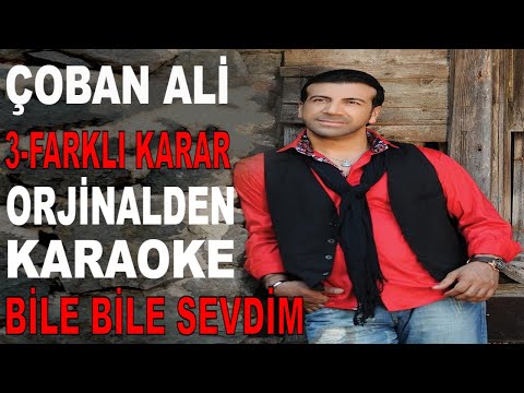 ÇOBAN ALİ - BİLE BİLE SEVDİM