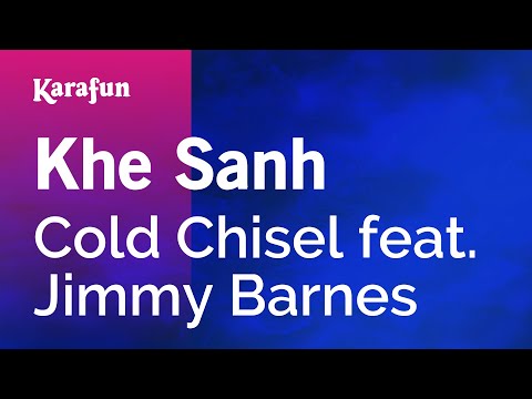 Cold Chisel & Jimmy Barnes - Khe Sanh