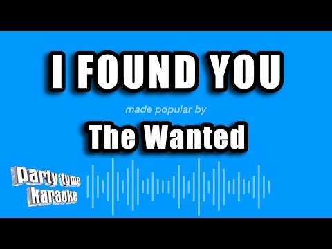 The Wanted - I Found You