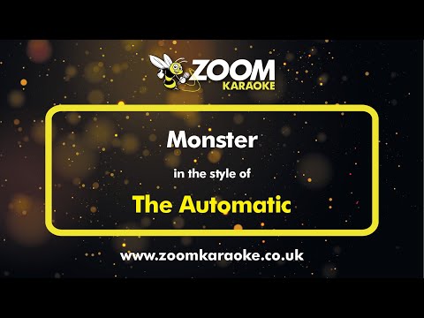 The Automatic - Monster