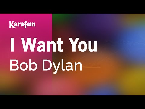 Bob Dylan - I Want You