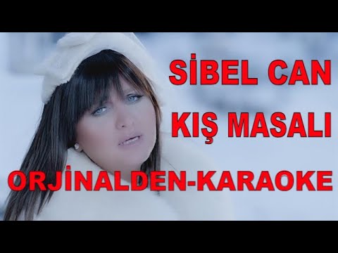 SİBEL CAN - KIŞ MASALI