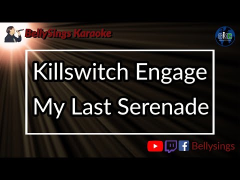 Killswitch Engage - My Last Serenade