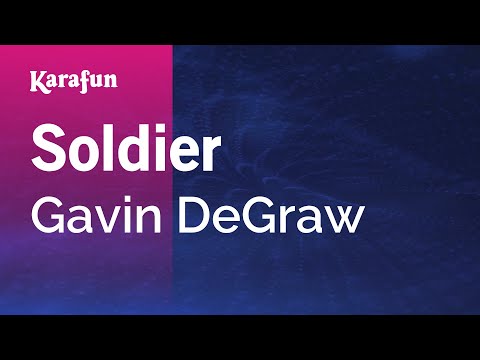 Gavin DeGraw - Soldier