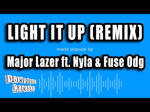 Major Lazer feat. Nyla & Fuse Odg - Light It Up (Remix)