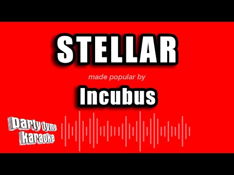 Incubus - Stellar