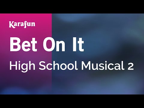 High School Musical 2 (Zac Efron) - Bet on It