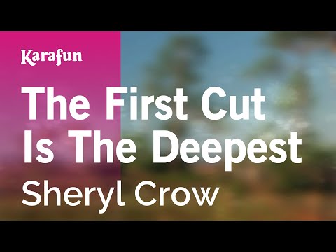 Sheryl Crow - The First Cut Is the Deepest