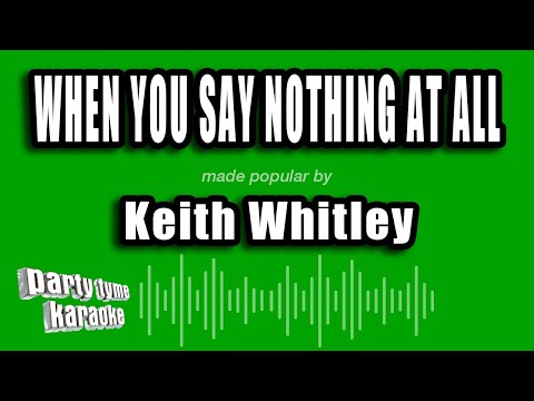 Keith Whitley - When You Say Nothing At All