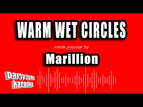 Marillion - Warm Wet Circles
