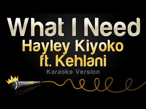 Hayley Kiyoko feat. Kehlani - What I Need