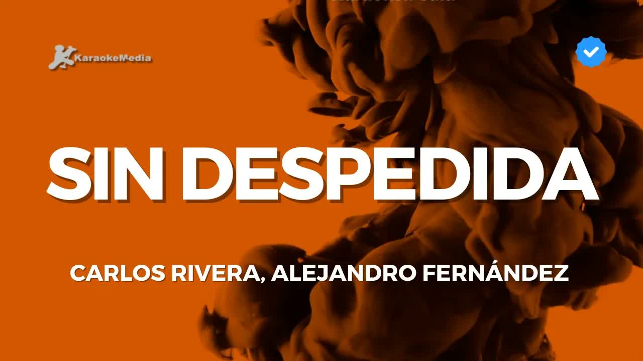 Carlos Rivera, Alejandro Fernández - Sin despedida