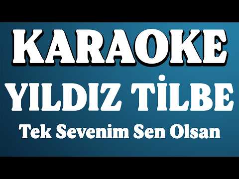 Yıldız Tilbe - Tek sevenim Sen Olsan