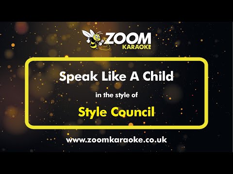 Style Council - Speak Like A Child