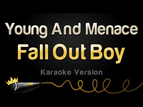 Fall Out Boy - Young And Menace