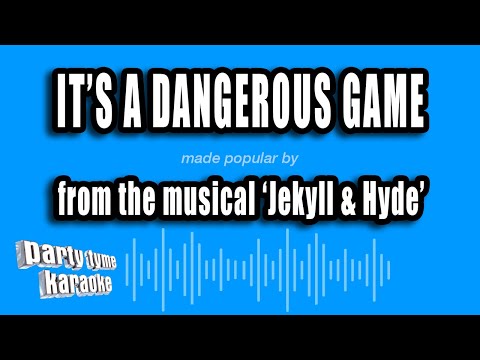 Jekyll & Hyde - It's A Dangerous Game