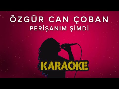 Özgür Can Çoban - Perişanım Şimdi