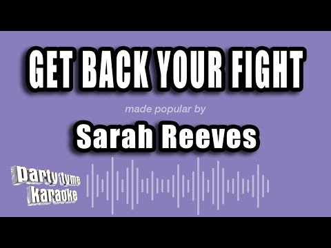 Sarah Reeves - Get Back Your Fight