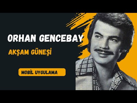 Orhan Gencebay - Aksam Günesi
