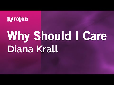Diana Krall - Why Should I Care