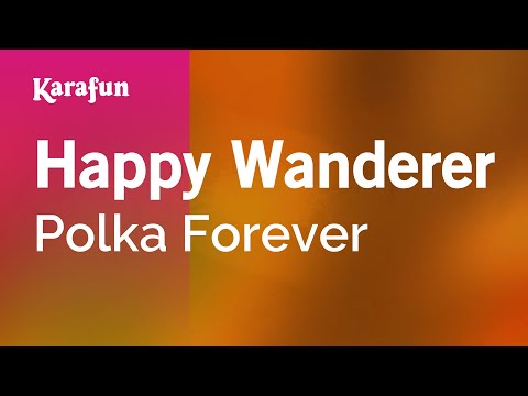 Polka Forever - Happy Wanderer