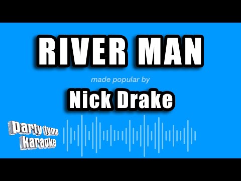 Nick Drake - River Man