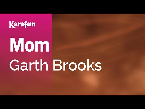 Garth Brooks - Mom