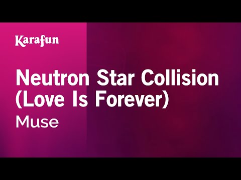 Muse - Neutron Star Collision (Love Is Forever)