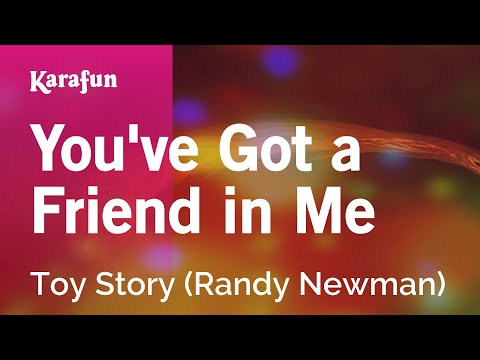 Toy Story (Randy Newman) - You've Got a Friend in Me