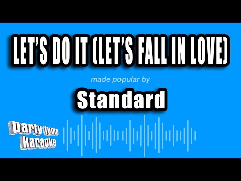 Standard - Let's Do It (Let's Fall In Love)