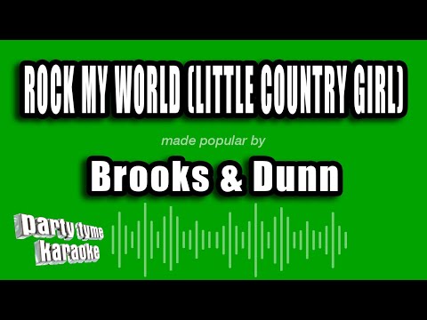 Brooks & Dunn - Rock My World (Little Country Girl)